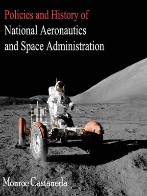 cover image of Policies and History of National Aeronautics and Space Administration
